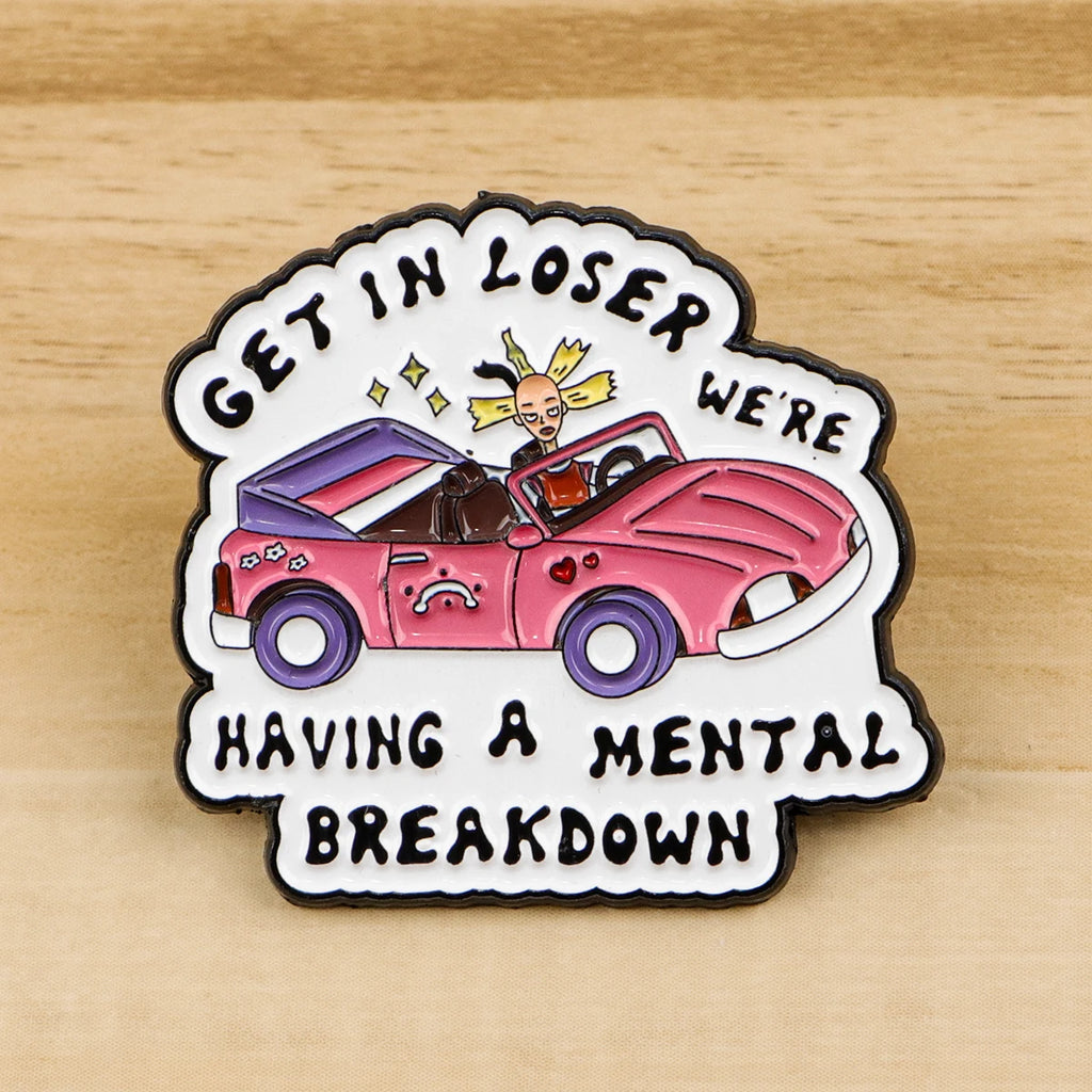 Get In Loser Brooch