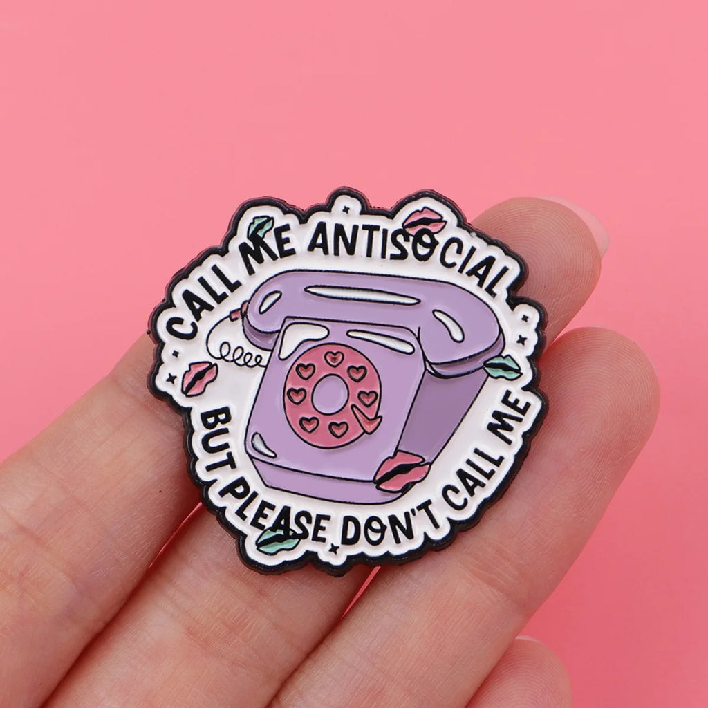Call Me Antisocial Brooch