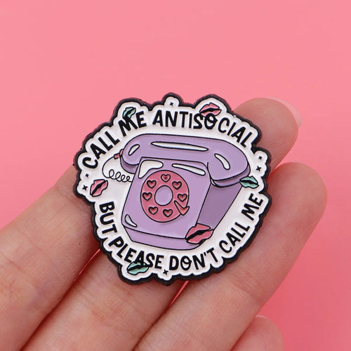 Call Me Antisocial Brooch